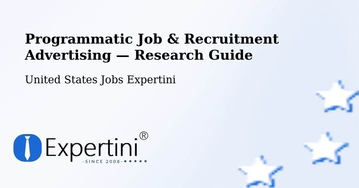 Programmatic Job & Recruitment Advertising — Research Guide – Overland